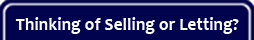 Thinking of Selling or Letting